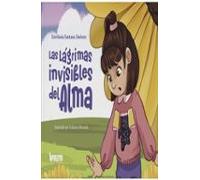 Las Lágrimas Invisibles Del Alma