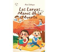 Las Largas Manos de la Muerte | Una Colección de 15 Cuentos Populares y Tradicionales Para Niños y Adolescentes