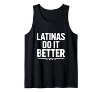 Las Latinas lo Hacen Mejor empoderamiento Humor Camiseta sin Mangas