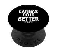 Las Latinas lo Hacen Mejor empoderamiento Humor PopSockets PopGrip Adhesivo