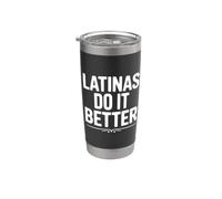 Las latinas lo hacen mejor empoderamiento Humor Vaso térmico de acero inoxidable de doble pared