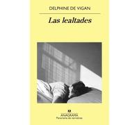 Las lealtades: 1013 (Panorama de narrativas)