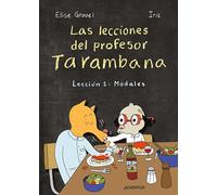 Las lecciones del profesor Tarambana. Lección 1: Modales