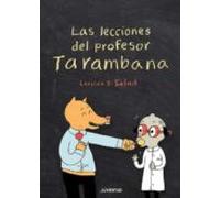 Las Lecciones Del Profesor Tarambana. Leccion 2: Salud
