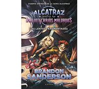 Las lentes fragmentadas (Alcatraz contra los Bibliotecarios Malvados 4) (B de Blok)