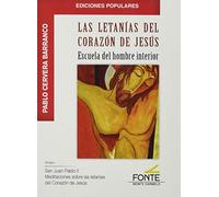 Las letanías Del Corazón De Jesús: Escuela del hombre interior (Ediciones Populares)