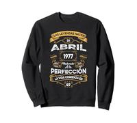 Las Leyendas De Abril 1977 Hombre Mujer 49 Años Cumpleaños Sudadera