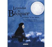 LAS LEYENDAS DE BÉCQUER (CLÁSICOS CONTADOS A LOS NIÑOS Biblioteca escolar)