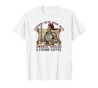 Las Leyendas fueron Hechas con Escudos de Espadas y café Fuerte Camiseta