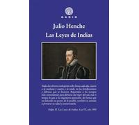 Las Leyes de Indias (Ensayo y Biografía)