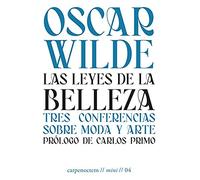 Las leyes de la belleza: Tres conferencias sobre moda y arte: 4 (Mini)