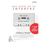 Las Leyes De La Interfaz (2ª ed. ampliada): Diseño, ecología, evolución, tecnología: 141 (Libertad y Cambio)
