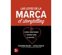 Las Leyes De La Marca El Storytelling - Cómo Mantener Y Ganar Más Clie