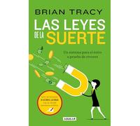 Las leyes de la suerte: Un sistema para el éxito a prueba de errores / The Laws of Luck : The Success System That Never Fails: Un sistema para el ... errores / The Success System That Never Fails