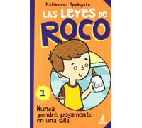 Las leyes de Roco I: Nunca pondré pegamento en una silla (Peques)