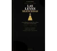 LAS LEYES SILENCIOSAS: Lo que Maquiavelo sabía sobre el dinero y que nadie te ha dicho jamás