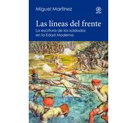 Las líneas del frente: La escritura de los soldados en el mundo hispánico de principios de la Edad Moderna: 18 (Reverso. Historia crítica)