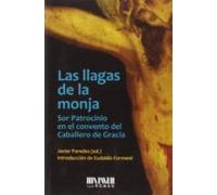Las Llagas De La Monja: Sor Patrocinio En El Convento De Caballero De