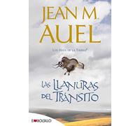 Las llanuras del tránsito: La más bella saga prehistórica jamás contada. (EMBOLSILLO)