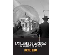 Las llaves de la ciudad: Un mosaico de México (REALIDADES)