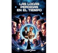 LAS LOCAS PERDIDAS EN EL TIEMPO: 2