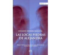 Las locas piedras de Alejandra: 1 (Colección Azul Poéticas)