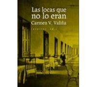 Las locas que no lo eran