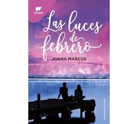 Las luces de febrero (Meses a tu lado 4) (Wattpad)