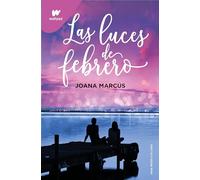 Las luces de febrero / The Lights of February (Meses a tu lado / Months by Your Side)