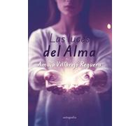 LAS LUCES DEL ALMA | Amaia Villarejo Reguero