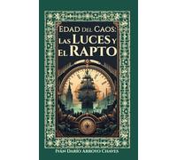 Las Luces y el Rapto (Edad del Caos)