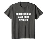 Las Malas Decisiones Hacen Buenas Historias Camiseta, Niños, Asfalto, 4 años