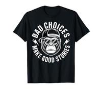 Las Malas Decisiones Hacen Buenas Historias Gorilla Actitud Camiseta