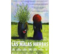 LAS MALAS HIERBAS [DVD]