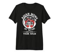 Las mamás asiáticas Son increíbles y Les Encanta el bálsamo de Tigre, Divertido Día de la Madre Camiseta Premium