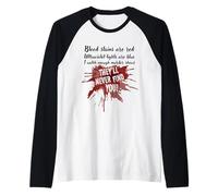Las Manchas de Sangre Son Rojas y Nunca te encontrarán un Verdadero Crimen Camiseta Manga Raglan