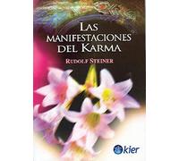 Las manifestaciones del Karma/ The Manifestations of Karma