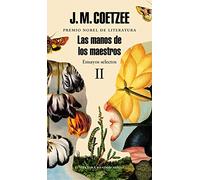 Las manos de los maestros. Ensayos selectos II (Random House)