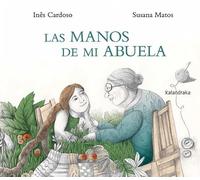 Las manos de mi abuela (Obras de autor/a)
