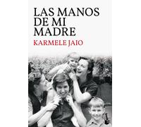 Las manos de mi madre | Karmele Jaio