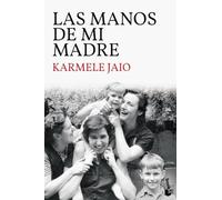 Las manos de mi madre (Novela)