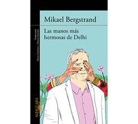 Las manos más hermosas de Delhi (Literaturas)