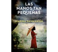 LAS MANOS TAN PEQUEÑAS | Marina Sanmartin