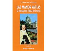 Las manos vacías: El mensaje de Teresa de Lisieux (KARMEL)