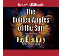 Las manzanas doradas del sol: y otras historias