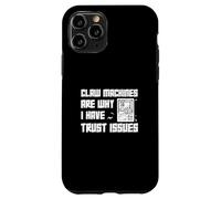 Las máquinas de garras son la razón por la que tengo problemas de confianza Funny Claw Master Carcasa para iPhone 11 Pro