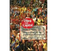 Las maravillas de la Guerra economica