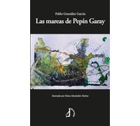 Las mareas de Pepín Garay (B de Bitácora)