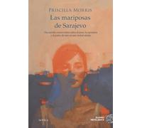 Las mariposas de Sarajevo (NEFELIBATA)