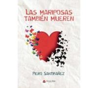 Las Mariposas También Mueren